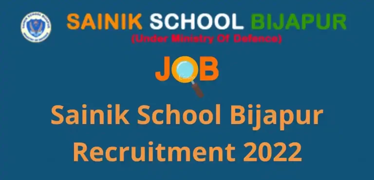 Sainik School Bijapur Recruitment 2022: Notification PDF, Apply Details