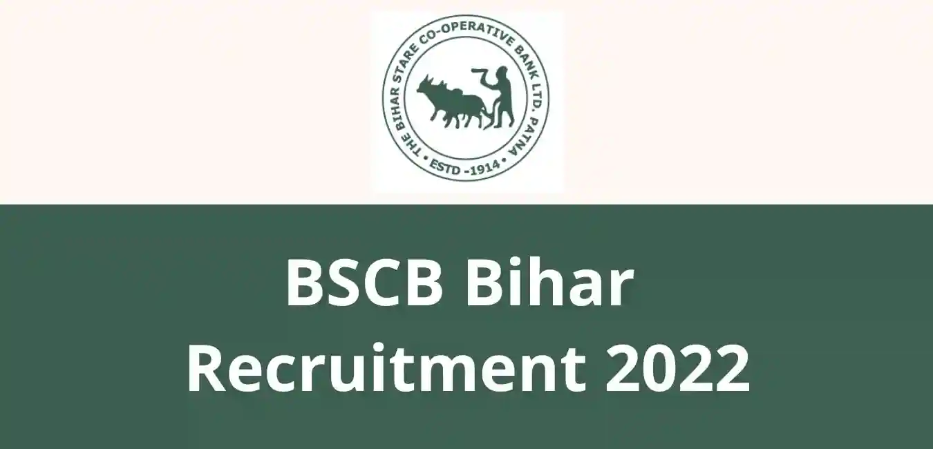 BSCB Bihar Recruitment 2022: Notification PDF, Selection Process, Apply Details