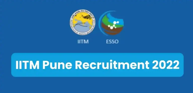 IITM Pune Recruitment 2022: Notification PDF, Selection Process, Apply Details