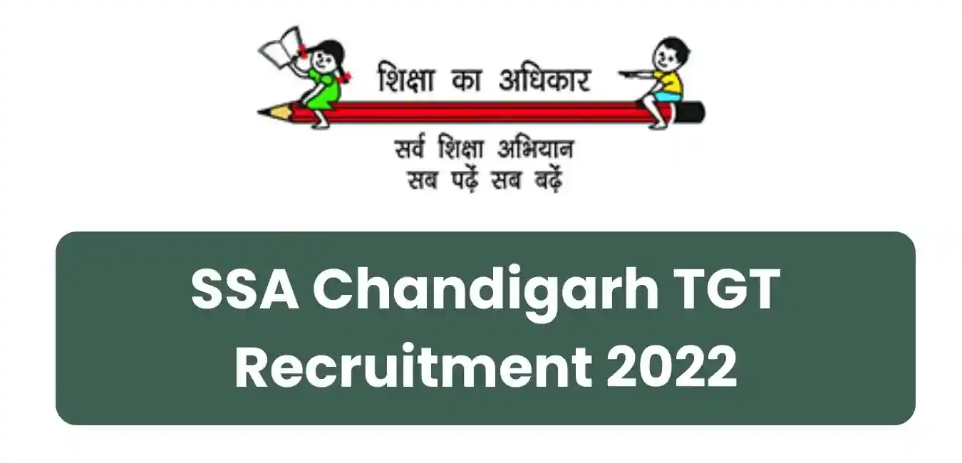 SSA Chandigarh TGT Recruitment 2022: Notification PDF, Selection Process, Apply Details